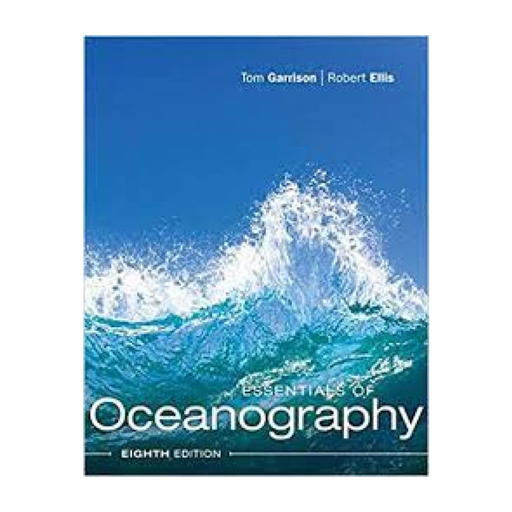 【Cengage】Essentials of Oceanography 8/E GARRISON & ELLIS 9781337098649