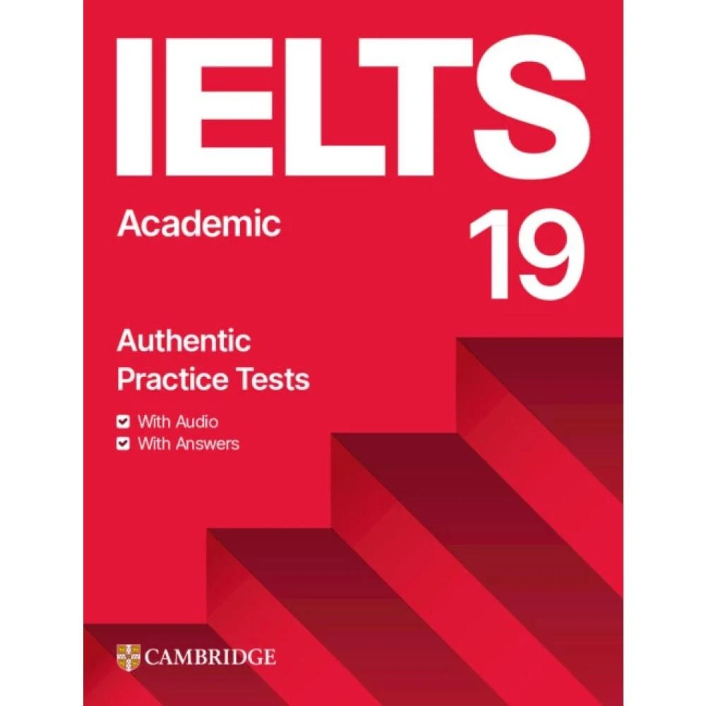 【CAMBRIDGE】IELTS 19 Academic Students Book with Answers with Audio with Resource Bank 9781009454735