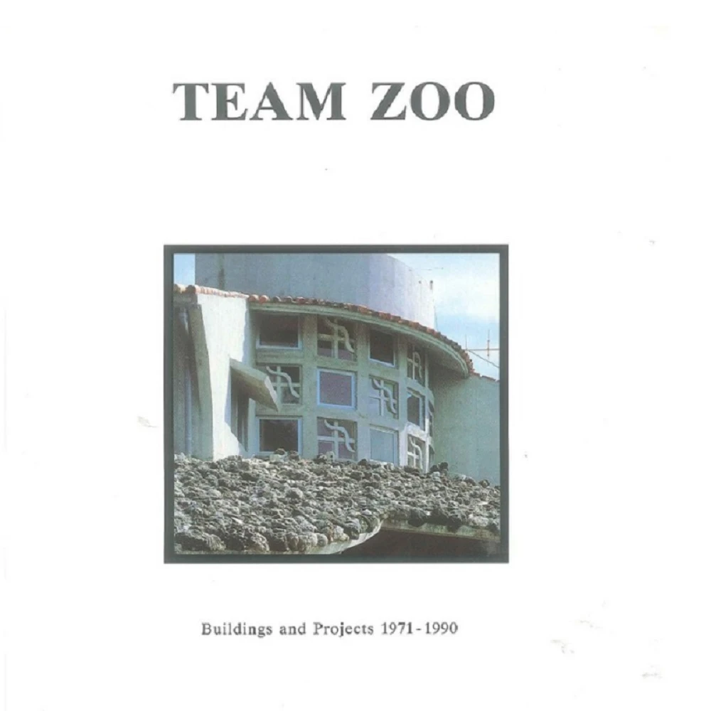 象設計集団 建築作品集「Team Zoo 1971-1990」 絶対一番安い 象設計集団とアトリエ・モビルの共同体Team ZOOが