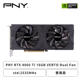 SINYA 欣亞數位】PNY RTX 4060 Ti 16GB VERTO Dual Fan/std:2535MHz/雙