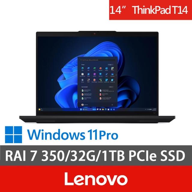 【ThinkPad 聯想】特仕版14吋筆電(ThinkPad T14/RAI 7 PRO 350/32G/1TB/三年保/W11P/黑)多規